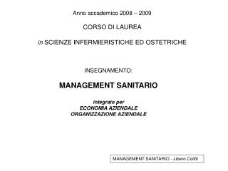 Anno accademico 2008 – 2009 CORSO DI LAUREA in SCIENZE INFERMIERISTICHE ED OSTETRICHE