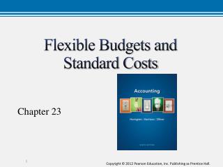 Flexible Budgets and Standard Costs