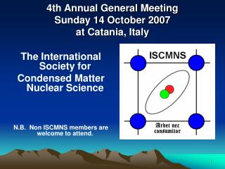 4th Annual General Meeting Sunday 14 October 2007 at Catania, Italy