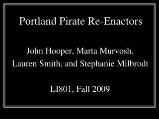 Portland Pirate Re-Enactors