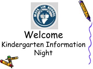 Welcome Kindergarten Information Night