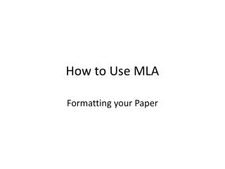 How to Use MLA