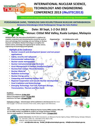 INTERNATIONAL NUCLEAR SCIENCE, TECHNOLOGY AND ENGINEERING CONFERENCE 2013 (iNuSTEC2013)