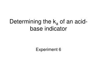 Determining the k a of an acid-base indicator