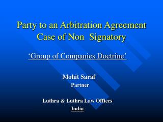 Party to an Arbitration Agreement Case of Non Signatory