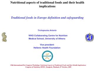 Trichopoulou Antonia WHO Collaborating Centre for Nutrition Medical School, University of Athens