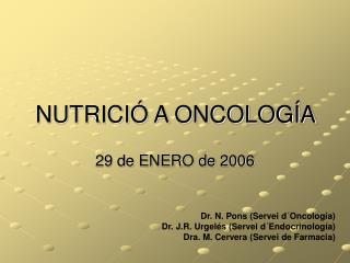 NUTRICIÓ A ONCOLOGÍA