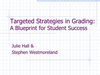 Targeted Strategies in Grading: A Blueprint for Student Success