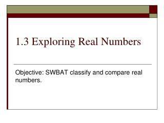 1.3 Exploring Real Numbers