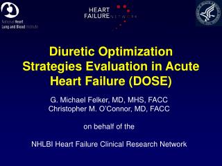 Diuretic Optimization Strategies Evaluation in Acute Heart Failure (DOSE)
