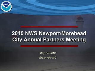 2010 NWS Newport/Morehead City Annual Partners Meeting
