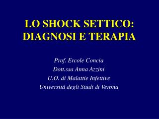 LO SHOCK SETTICO: DIAGNOSI E TERAPIA