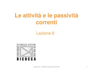 Le attività e le passività correnti