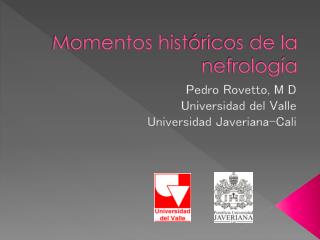 Momentos hist óricos de la nefrología