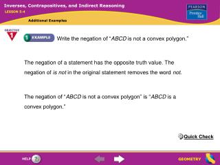 Write the negation of “ ABCD is not a convex polygon.”