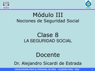 Clase 8 LA SEGURIDAD SOCIAL