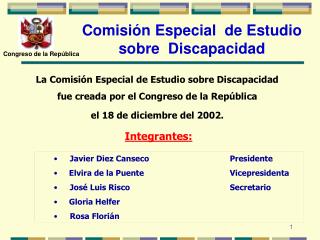 La Comisión Especial de Estudio sobre Discapacidad fue creada por el Congreso de la República