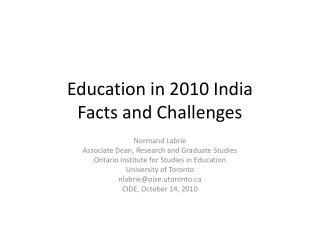 Education in 2010 India Facts and Challenges
