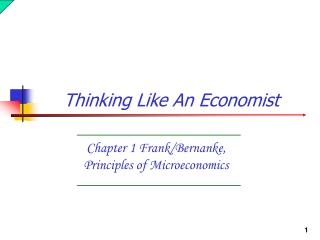 Chapter 1 Frank/Bernanke, Principles of Microeconomics