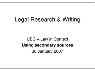 Legal Research &amp; Writing