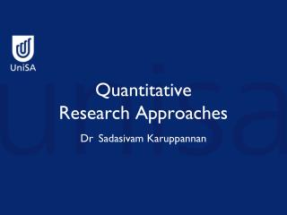 Quantitative Research Approaches Dr Sadasivam Karuppannan