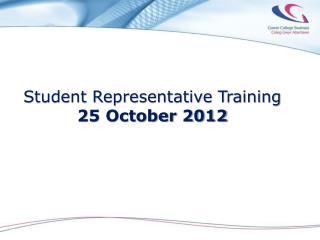 Student Representative Training 25 October 2012
