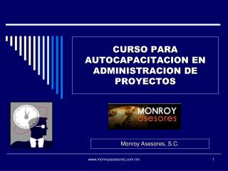 CURSO PARA AUTOCAPACITACION EN ADMINISTRACION DE PROYECTOS