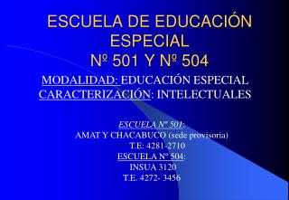 ESCUELA DE EDUCACIÓN ESPECIAL Nº 501 Y Nº 504