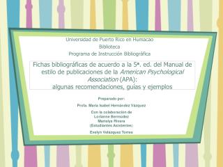 Universidad de Puerto Rico en Humacao Biblioteca Programa de Instrucción Bibliográfica