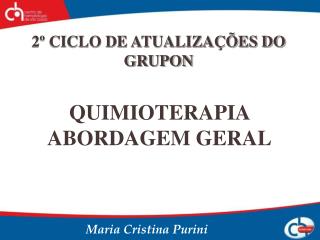 QUIMIOTERAPIA ABORDAGEM GERAL