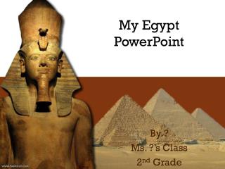 My Egypt PowerPoint