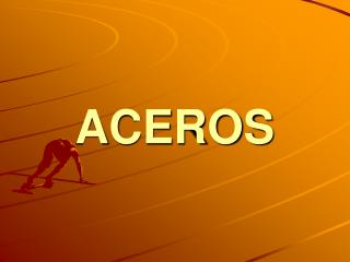 ACEROS