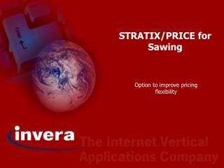 STRATIX/PRICE for Sawing