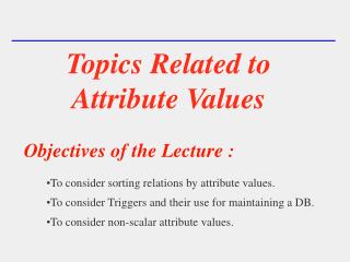 Topics Related to Attribute Values