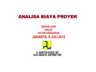 ANALISA BIAYA PROYEK