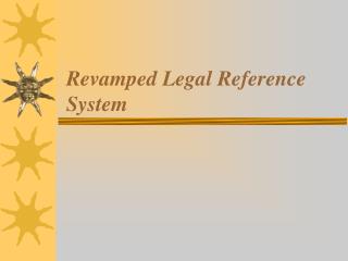 Revamped Legal Reference System