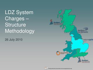 LDZ System Charges – Structure Methodology 26 July 2010