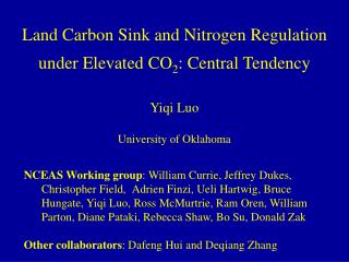 Land Carbon Sink and Nitrogen Regulation under Elevated CO 2 : Central Tendency