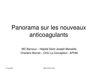 Panorama sur les nouveaux anticoagulants