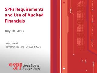 SPPs Requirements and Use of Audited Financials