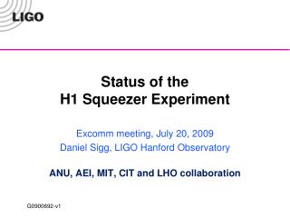 Status of the H1 Squeezer Experiment