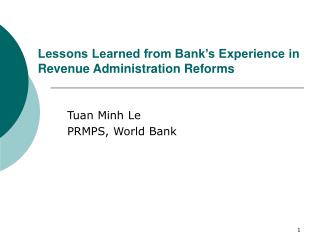Lessons Learned from Bank’s Experience in Revenue Administration Reforms