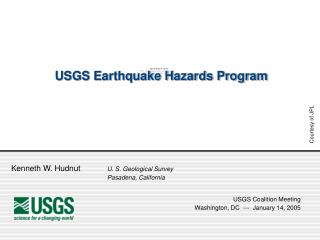 Kenneth W. Hudnut 	 U. S. Geological Survey 			Pasadena, California