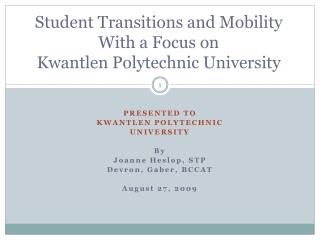 Student Transitions and Mobility With a Focus on Kwantlen Polytechnic University