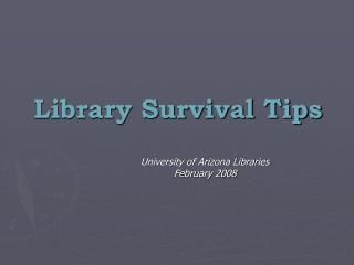 Library Survival Tips