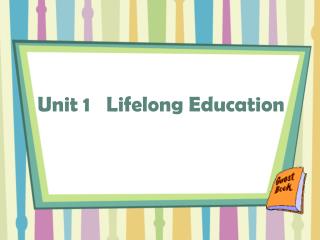 Unit 1 Lifelong Education