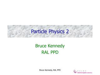 Particle Physics 2