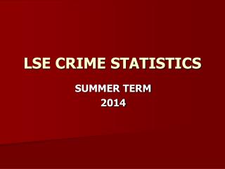 LSE CRIME STATISTICS