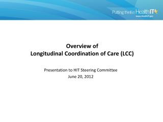 Overview of Longitudinal Coordination of Care (LCC)