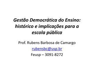 Gestão Democrática do Ensino: histórico e implicações para a escola pública